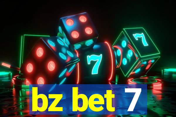 bz bet 7